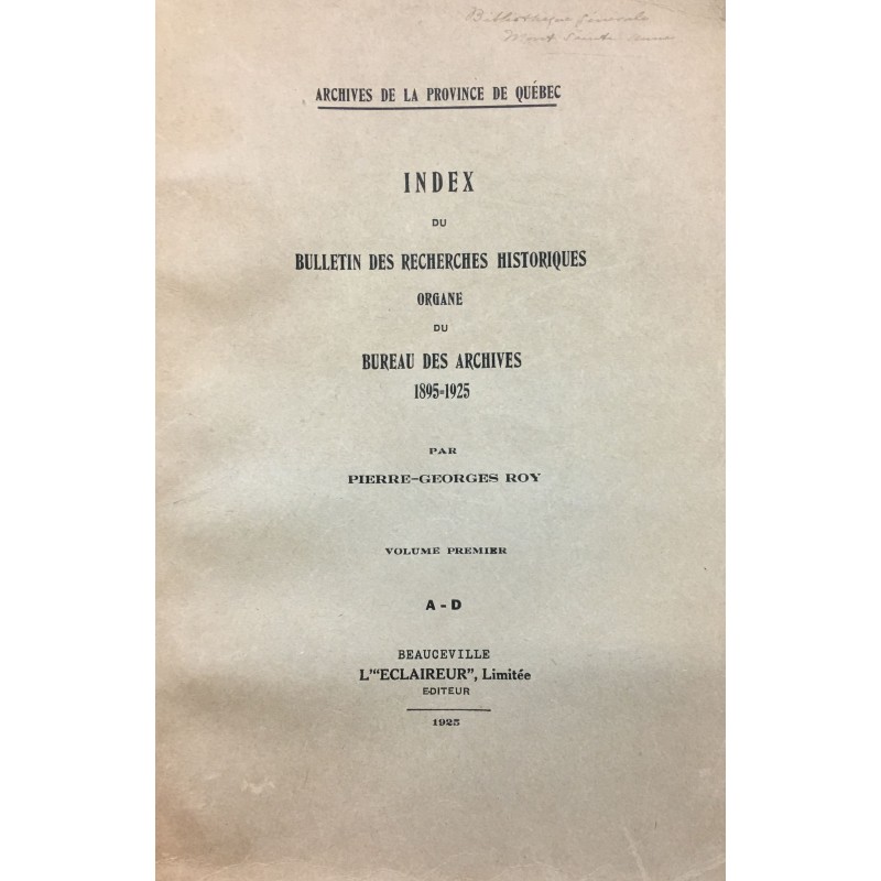 RECHERCHES HISTORIQUES - BULLETIN D'ARCHÉOLOGIE, D'HISTOIRE, DE BIOGRAPHIE, DE BIBLIOGRAPHIE, DE NUMISMATIQUE, ETC ETC - VOLUME 