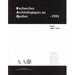 Recherches archéologiques au Québec 1993 