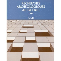 Recherches archéologiques au Québec 1992 