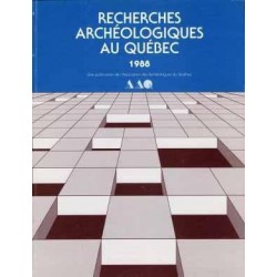Recherches archéologiques au Québec 1988 