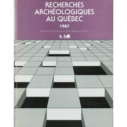Recherches archéologiques au Québec 1987 