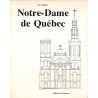 Notre-Dame de Québec - Son architecture et son rayonnement 1647-1922 