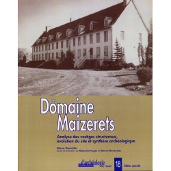 Le Domaine de Maizerets - Analyse des vestiges structuraux, évolution du site et synthèse archéologique 