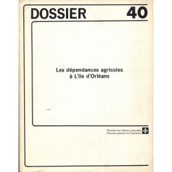 Les dépendances agricoles à l'île d'Orléans - Dossier 40 