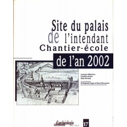 Site du palais de l'intendant. Chantier-école de l'an 2002 