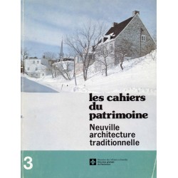 Neuville, architecture traditionnelle - Les Cahiers du Patrimoine numéro 3 
