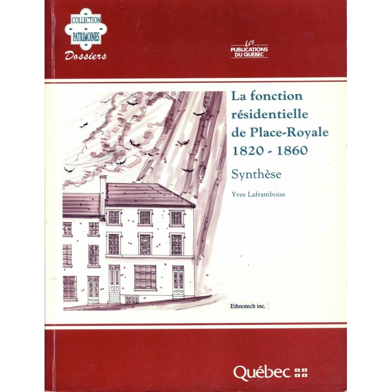 La fonction résidentielle à Place-Royale 1760-1820 Synthèse 