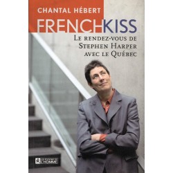 French Kiss, le rendez-vous de Stephen Harper avec le Québec 