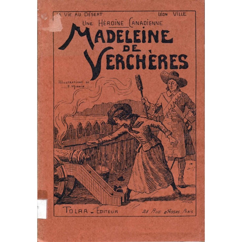 Madeleine de Verchères - Une héroïne canadienne 
