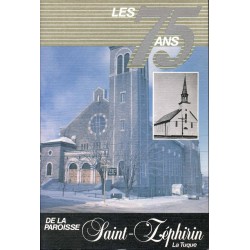 Les 75 ans de la paroisse Saint-Zéphirin La Tuque 