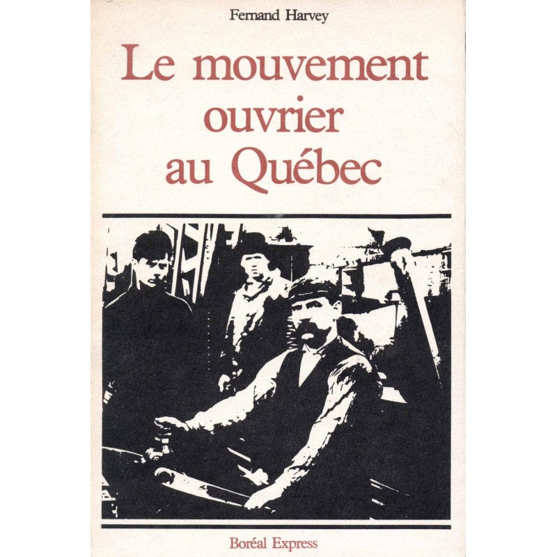 Le mouvement ouvrier au Québec 