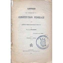 Lettres sur l'interprétation de la constitution fédérale dite L'Acte de l'Amérique Britanique du Nord, 1867 (première lettre) 