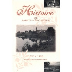 Histoire de Sainte-Véronique 1896-1996 
