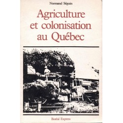 Agriculture et colonisation au Québec 