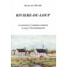 Rivière-du-Loup Lointains commencements, longs cheminements 