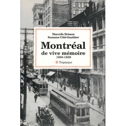 Montréal de vive mémoire 1900-1939 