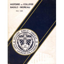 Histoire du collège Basile-Moreau 1933-1968 