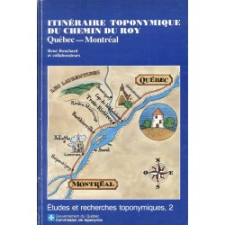 Itinéraire toponymique du chemin du Roy 