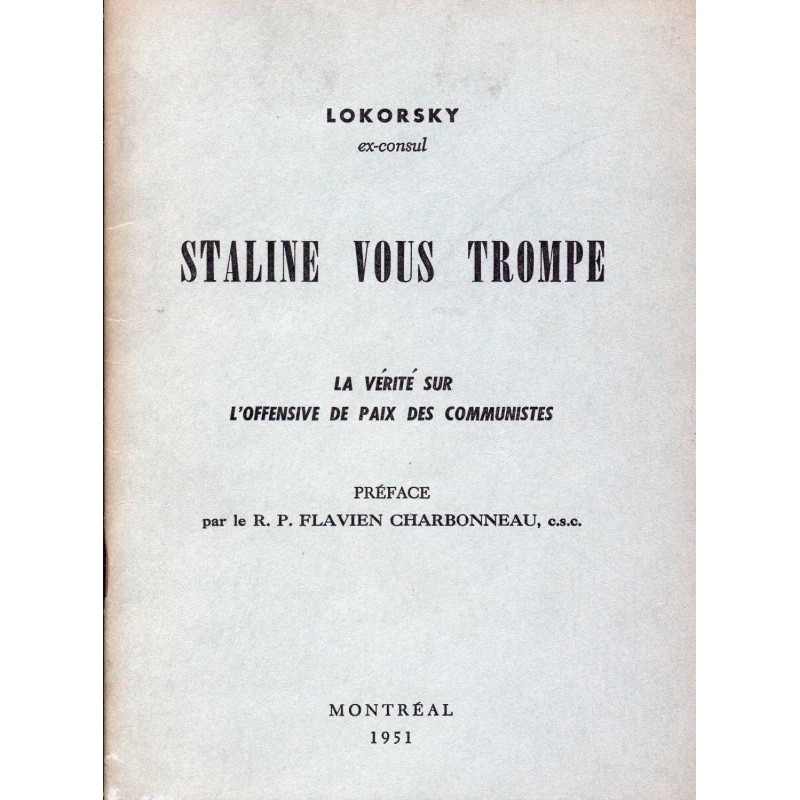 Staline vous trompe, la vérité sur l'offensive de paix des communistes 