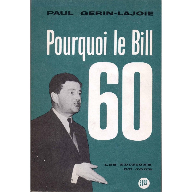 Pourquoi le Bill 60 