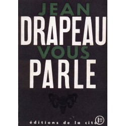 Jean Drapeau vous parle 