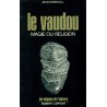 Le Vaudou - Magie ou religion ? 